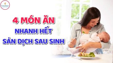 4 món ăn giúp mẹ sau sinh nhanh hết sản dịch