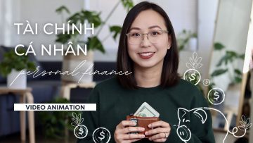 5 điều QUẢN LÝ TÀI CHÍNH CÁ NHÂN làm thay đổi cuộc đời tôi