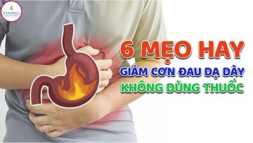 6 Mẹo hay làm giảm cơn đau dạ dày không dùng thuốc