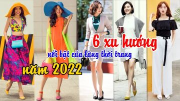 6 xu hướng nổi bật của làng thời trang năm 2022