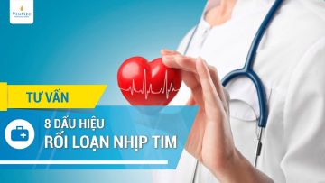 8 dấu hiệu rối loạn nhịp tim