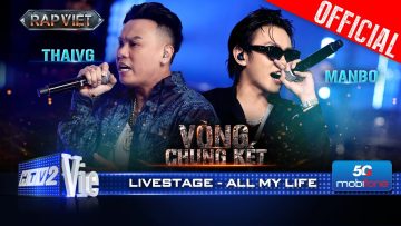 All My Life – Thai VG, MANBO kết hợp cực đỉnh | Rap Việt 2024 [Live Stage]