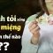 Ăn hành tỏi hôi miệng, phải làm thế nào?