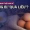 Ăn trứng thế nào để không bị quá liều, tránh nguy cơ cholesterol? | VTC Now