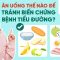 Ăn uống thế nào để tránh biến chứng bệnh tiểu đường?| BS Bùi Minh Đức, Vinmec Times City