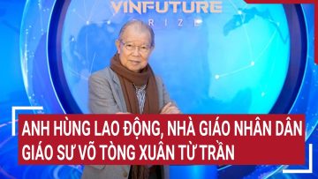 Anh hùng lao động, Nhà giáo Nhân dân, Giáo sư Võ Tòng Xuân từ trần
