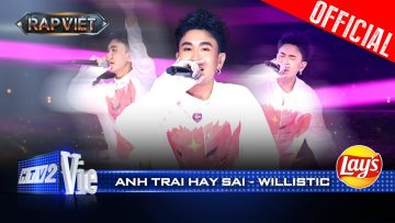 ANH TRAI HAY SAI – willistic gia nhập hội sợ vợ, về với team Suboi | Rap Việt 2024 [Live Stage]