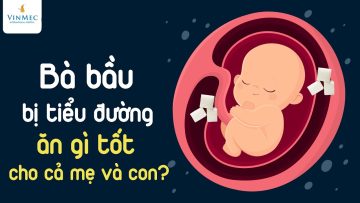 Bà bầu bị tiểu đường ăn gì tốt cho cả mẹ và con?