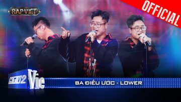 BA ĐIỀU ƯỚC – Lower storytelling cực ấn tượng | Rap Việt 2024 [Live Stage]