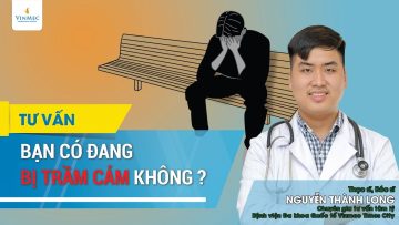 Bạn có đang bị trầm cảm không?