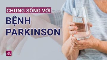 Bí mật của những người sống khỏe mạnh với Parkinson: Hé lộ phương pháp vàng | VTC Now