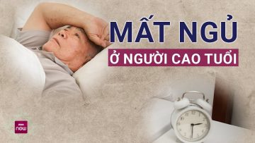 Bí mật đen tối về giấc ngủ của người già: Những điều có thể bạn chưa biết | VTC Now