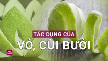 Bí quyết chăm sóc sắc đẹp và sức khỏe bằng vỏ, cùi bưởi: Đơn giản mà hiệu quả | VTC Now