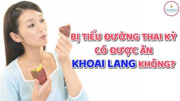 Bị tiểu đường thai kỳ có được ăn khoai lang không?