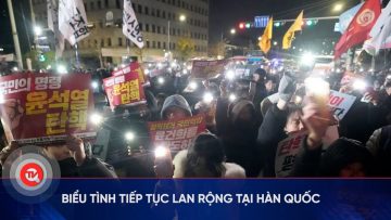 Biểu tình tiếp tục lan rộng tại Hàn Quốc | Truyền hình Quốc hội Việt Nam