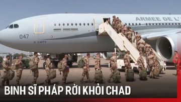 Binh sĩ Pháp rời khỏi Chad | Tin quốc tế | Tin tức