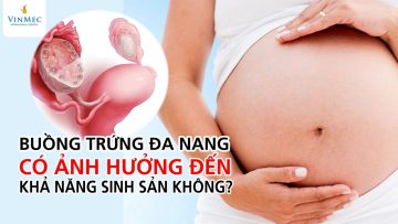 Buồng trứng đa nang có ảnh hưởng đến khả năng sinh sản không?|BS Nguyễn Thị Tâm Lý,Vinmec Times City