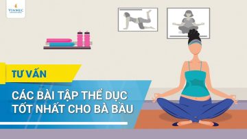 Các bài tập thể dục tốt nhất cho bà bầu