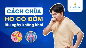 Cách chữa ho có đờm lâu ngày không khỏi