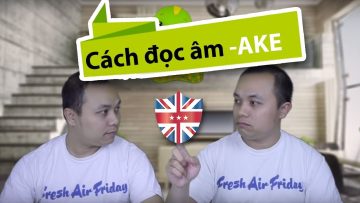 Cách đọc các chữ tận cùng là -ake