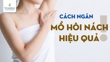 Cách ngăn mồ hôi nách hiệu quả