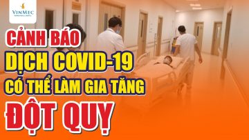 Cảnh báo dịch COVID-19 có thể làm gia tăng đột quỵ