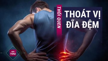 Cảnh báo những thói quen không ngờ thường ngày có thể gây thoát vị đĩa đệm | VTC Now