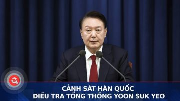 Cảnh sát Hàn Quốc điều tra Tổng thống Yoon Suk Yeo | Truyền hình Quốc hội Việt Nam