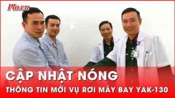 Cập nhật nóng: Thông tin mới nhất vụ 2 phi công nhảy dù khỏi máy bay Yak-130 tại Bình Định