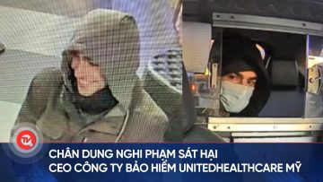 Chân dung nghi phạm sát hại CEO Công ty bảo hiểm UnitedHealthcare Mỹ | Truyền hình Quốc hội Việt Nam