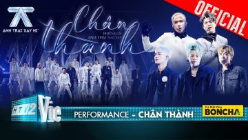 CHÂN THÀNH – WEAN, Rhyder, Quang Hùng MasterD, Ali Hoàng Dương, Captain | ATSH [Performance]