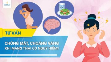 Chóng mặt, choáng váng khi mang thai có nguy hiểm?