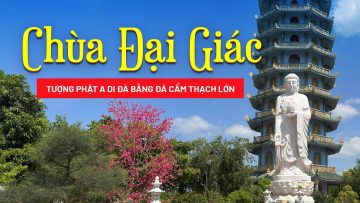 Chùa Đại Giác – Điểm du lịch tâm linh nổi tiếng bậc nhất Quảng Bình | Bạch Hoàng Travel