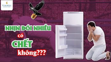 Cơ thể con người sẽ thế nào nếu nhịn đói dài ngày?