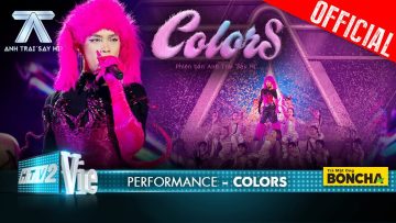 COLORS – Pháp Kiều trở về với sở trường rap cực slay cùng vũ đạo cháy |Anh Trai Say Hi [Performance]