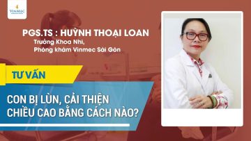 Con bị lùn, cải thiện chiều cao bằng cách nào?