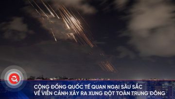 Cộng đồng quốc tế quan ngại sâu sắc về viễn cảnh xảy ra xung đột toàn Trung Đông