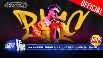 CÙNG ANH NHỮNG CHUYẾN ĐI – RamC | Rap Việt 2024 [Mv Lyrics]