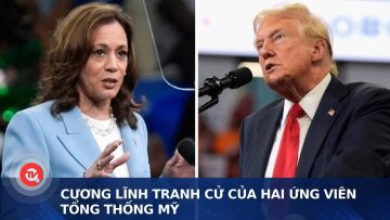 Cương lĩnh tranh cử của hai ứng viên Tổng thống Mỹ | Truyền hình Quốc hội Việt Nam