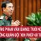 Đại tướng Phan Văn Giang: Tuổi nghỉ hưu của tướng quân đội ‘xin phép 60 tuổi thôi’