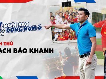 DANH THỦ THẠCH BẢO KHANH – NGÔI SAO ĐÔNG NAM Á – SỐ 4