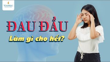 Đau đầu – Làm gì cho hết?