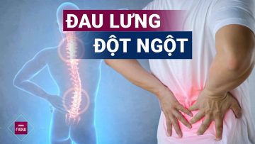 Đau lưng đột ngột: Đừng chủ quan, đây có thể là dấu hiệu của những bệnh lý nguy hiểm | VTC Now