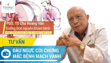 Đau ngực có phải bị bệnh động mạch vành hay không?