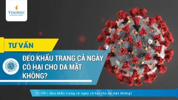 Đeo khẩu trang cả ngày có hại cho da mặt không?