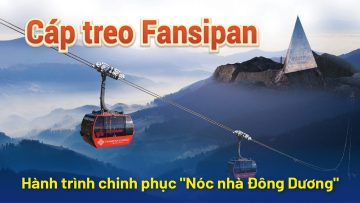 Đi cáp treo Fansipan – Hành trình chinh phục Nóc nhà Đông Dương | Bạch Hoàng Travel