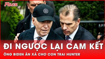 Đi ngược lại cam kết, ông Biden dùng quyền Tổng thống ân xá cho con trai Hunter | Thời sự quốc tế