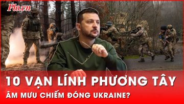 Điện Kremlin tố 100.000 lính phương Tây tới để chiếm đóng Ukraine dưới vỏ bọc hòa bình?