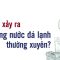 Điều gì xảy ra khi uống nước đá lạnh thường xuyên?