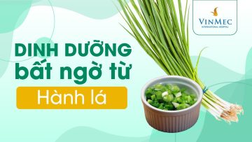 Dinh dưỡng bất ngờ từ hành lá